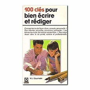 100 clés pour bien écrire et rédiger