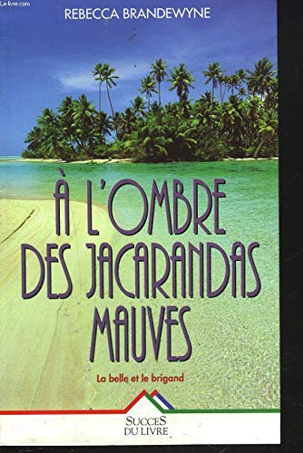 A l'ombre des jacarandas mauves