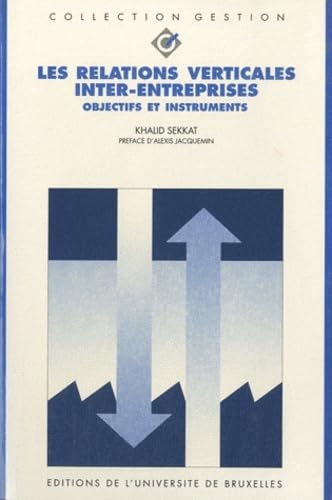 Les Relations verticales inter-entreprises : objectifs et instruments