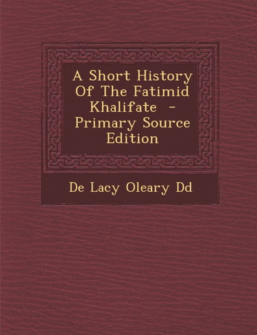 Couverture de A Short History of the Fatimid Khalifate