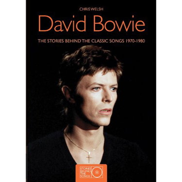 Couverture de David Bowie: Stories Behind the Songs 1970-1980 par Chris Welch