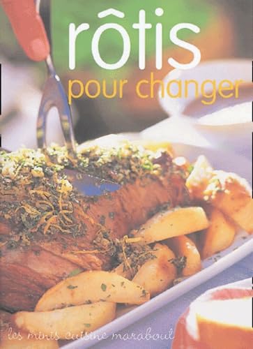 Rôtis pour changer