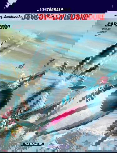 L'Intégrale Tanguy et Laverdure, tome 3 : Cap zéro