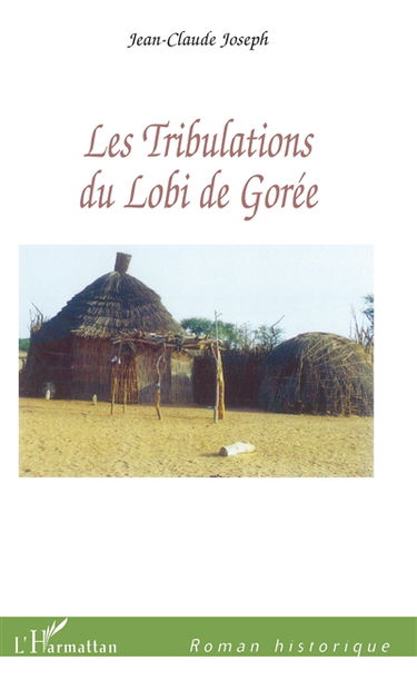 Les tribulations du Lobi de Gorée