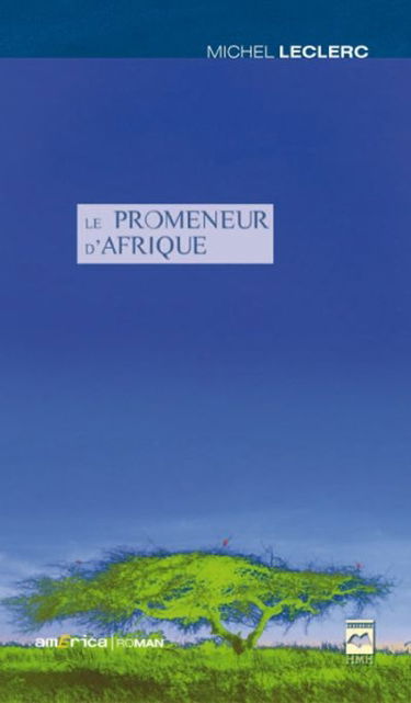 Le promeneur d'Afrique