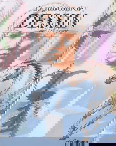 Le grand cours de dessin: Inclus une grille de Dürer