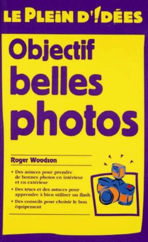 Objectif belles photos