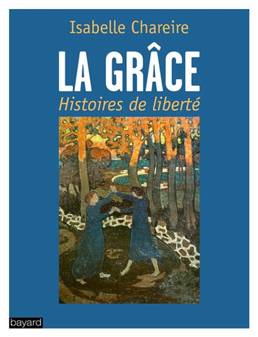 La grâce, histoires de liberté