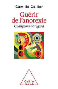 Guérir de l'anorexie : changeons de regard