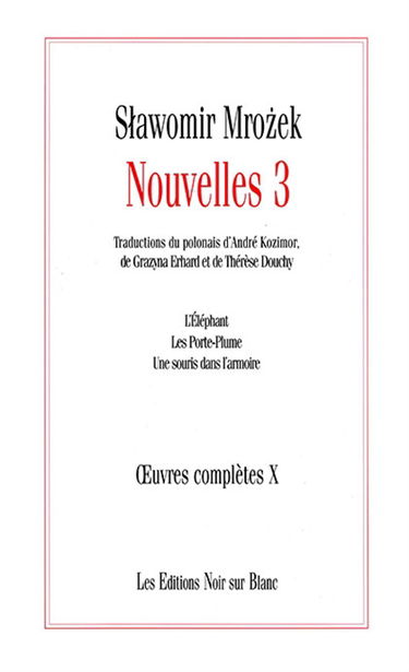 Oeuvres complètes. Vol. 10. Nouvelles. Vol. 3