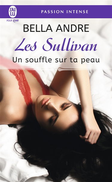 Les Sullivan. Vol. 8. Un souffle sur ta peau