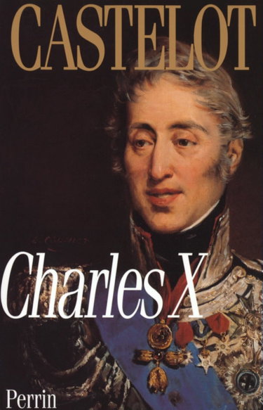 Couverture de Charles X par André Castelot