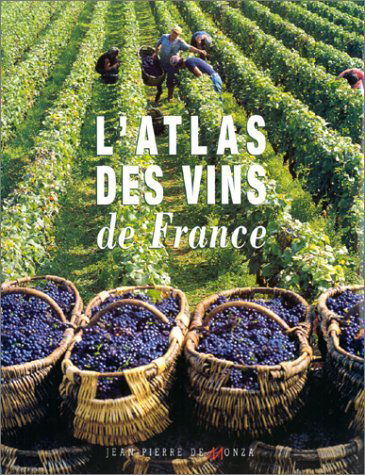 L'ATLAS DES VINS DE FRANCE 1999