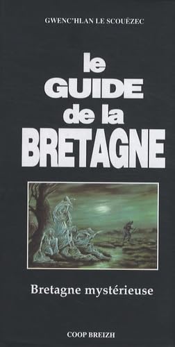 Le guide de la Bretagne