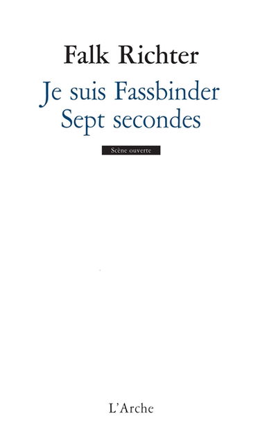 Je suis Fassbinder. Sept secondes