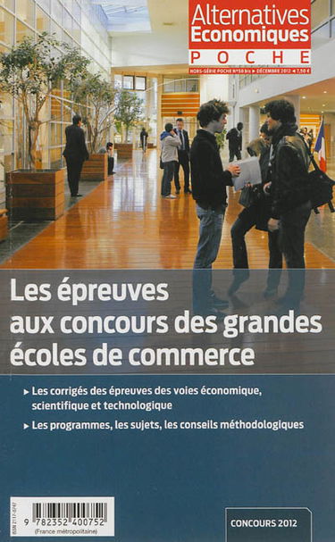 Alternatives économiques poche, hors série, n° 58 bis. Les épreuves aux concours des grandes écoles de commerce