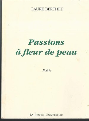 Passions à fleur de peau
