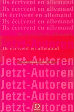 Jetzt-Autoren : ils écrivent en allemand