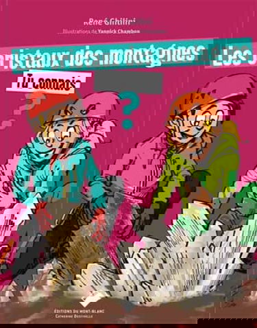 Les cristaux des montagnes, tu connais ?