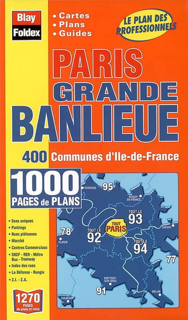 Paris, grande banlieue : 400 communes d'Ile-de-France
