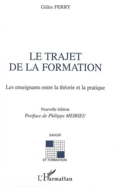Le trajet de la formation : les enseignants entre la théorie et la pratique