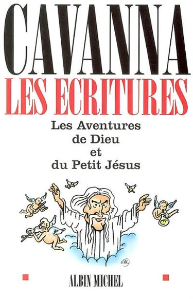 Les écritures : les aventures de Dieu et du petit Jésus