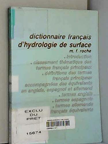 Dictionnaire français d'hydrologie de surface, avec équivalents en anglais, espagnol, allemand