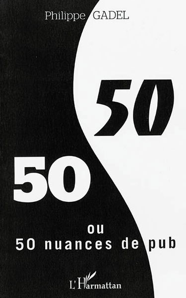 50/50 ou 50 nuances de pub