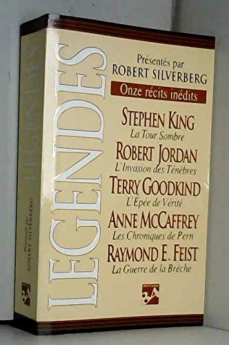 Légendes : onze récits inédits par les maîtres de la fantasy moderne