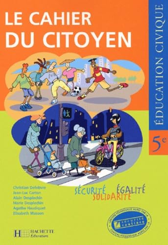 Education Civique 5eme. La Securite, L'Egalite, La Solidarite