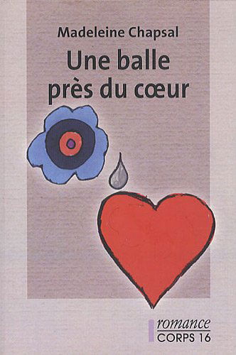 Une balle près du coeur