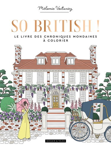 So British ! : le livre des chroniques mondaines à colorier