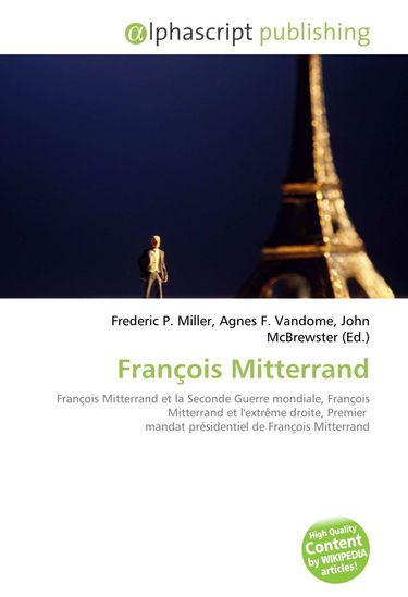 François Mitterrand: François Mitterrand et la Seconde Guerre mondiale, François Mitterrand et l'extrême droite, Premier mandat présidentiel de François Mitterrand