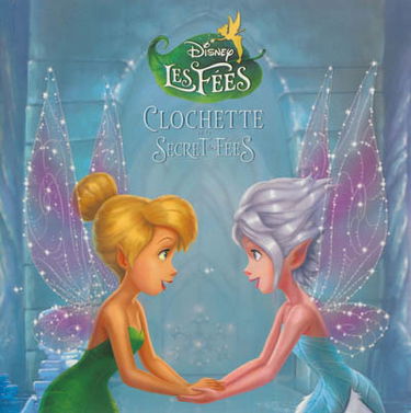 Clochette et le secret des fées