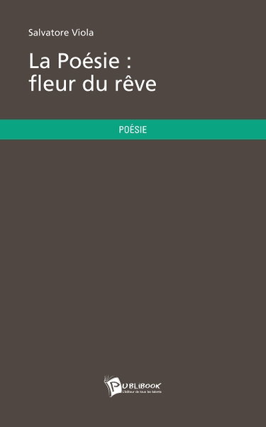 Couverture de La poésie : fleur du rêve