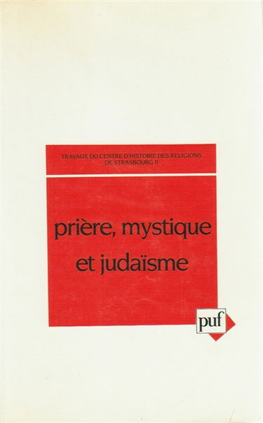 Prière, mystique et judaïsme : colloque