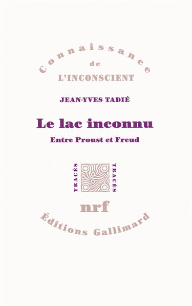 Le lac inconnu : entre Proust et Freud