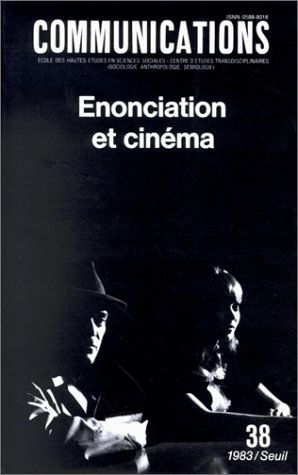 Communications, n° 38. Enonciation et cinéma