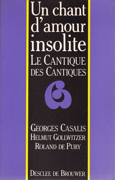 Un Chant d'amour insolite : le cantique des cantiques