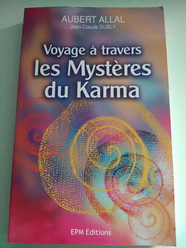 Voyage à travers les mystères du karma