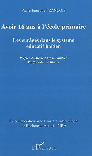 Avoir 16 ans à l'école primaire : les surâgés dans le système éducatif haïtien