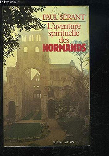 L'aventure spirituelle des normands