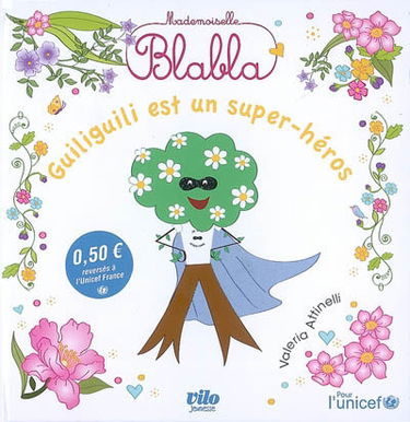 Mademoiselle Blabla. Guiliguili est un superhéros