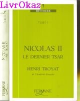 Nicolas II le dernier tsar Tome 1
