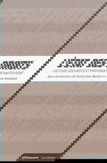 L'Etat des droits : politique des droits et pratiques des institutions