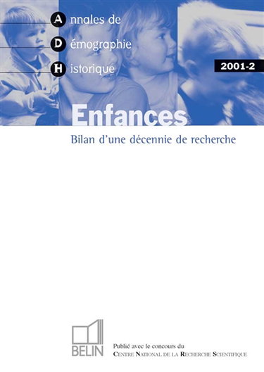 Annales de démographie historique, n° 2 (2001). Enfances : bilan d'une décennie de recherche