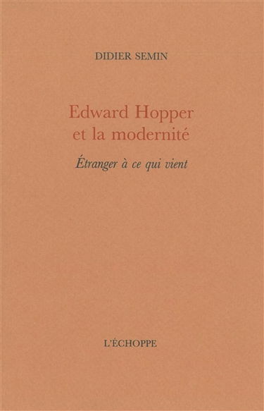Edward Hopper et la modernité : étranger à ce qui vient