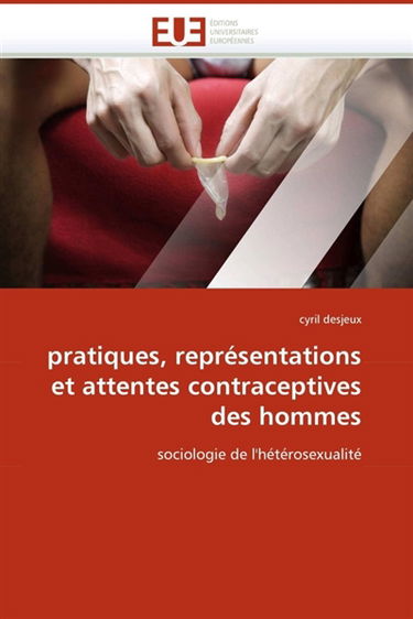 Pratiques, représentations et attentes contraceptives des hommes