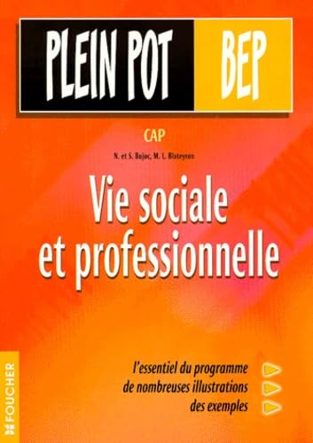 Vie sociale et professionnelle: CAP, BEP