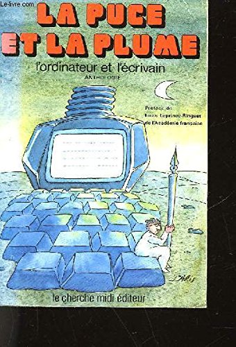La Puce et la plume : l'ordinateur et l'écrivain